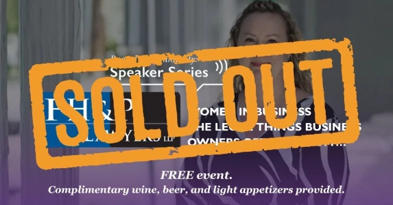 FH&P Speaker Series - The Legal Things Business Owners Often Put Off&hellip; Until They Become a Problem